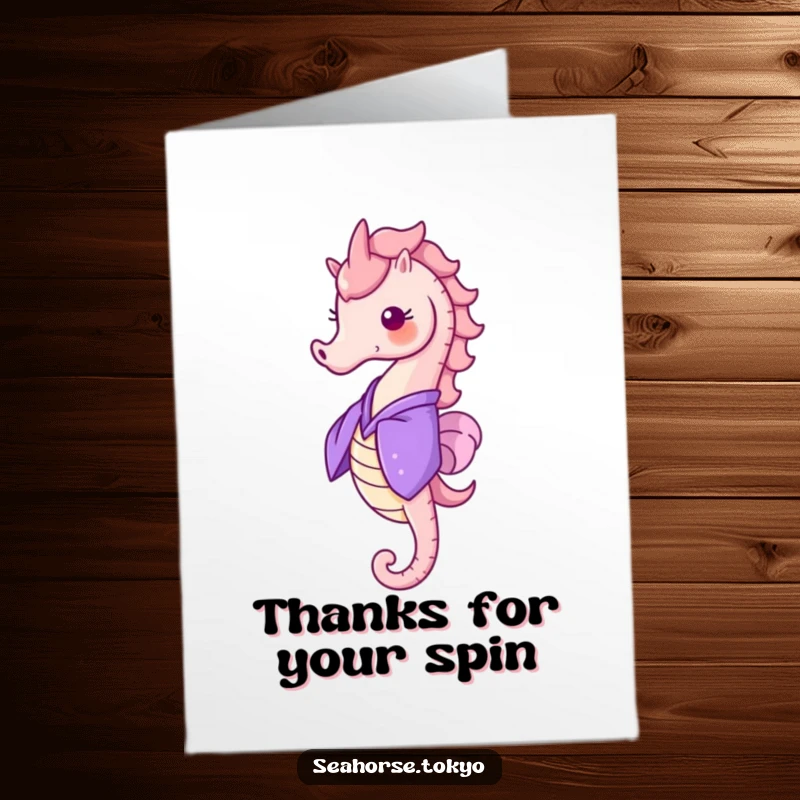 Funny Free Printable Thank You Card: Cheerful seahorse in a purple kimono doing a happy spin to show gratitude.